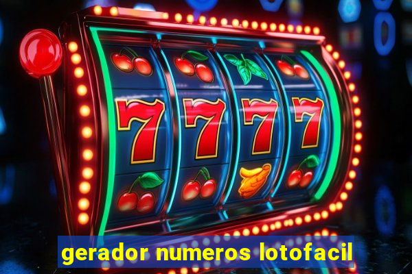 gerador numeros lotofacil